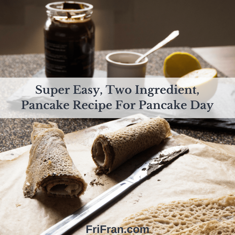 Super Easy, Two Ingredient, Pancake Recipe For Pancake Day