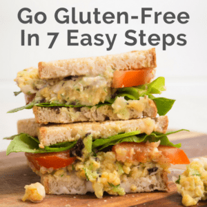 How To Go Gluten-Free In Seven Easy Steps. Gluten-free, vegan.