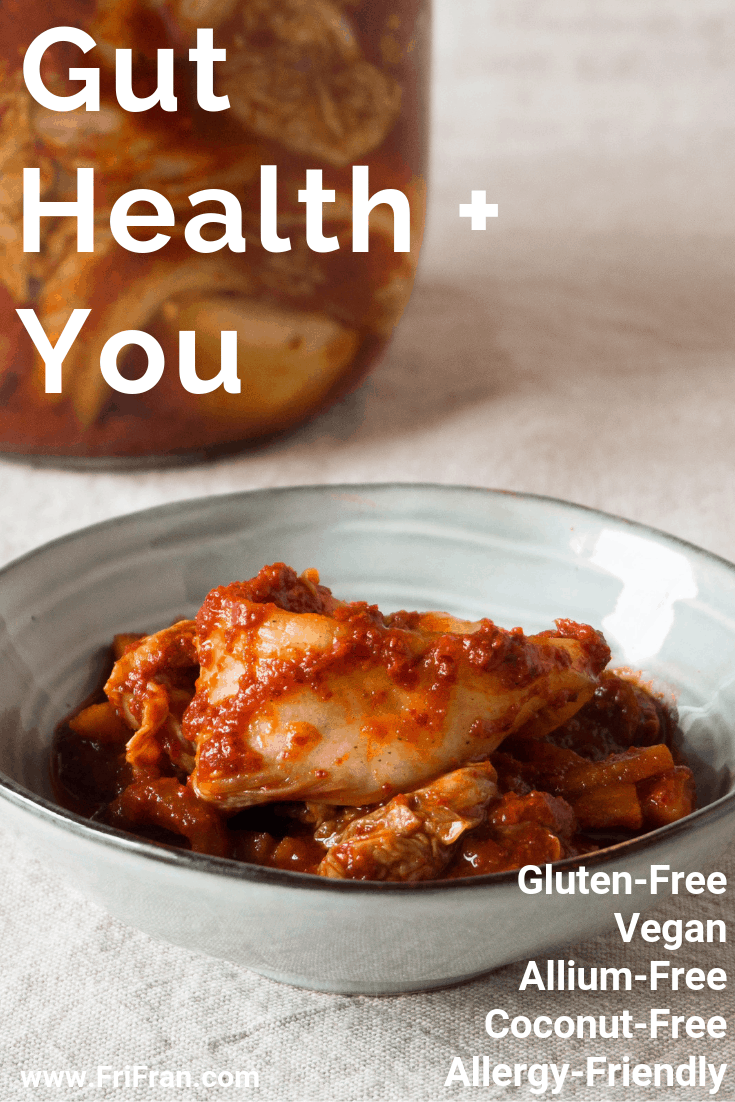 Gut Health: Pre-Biotics, Pro-Biotics And You. #GlutenFree #Vegan #GlutenFreeVegan. From #FriFran