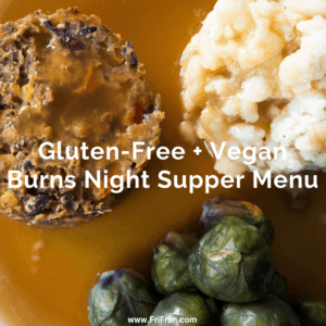 Gluten-Free, Vegan Burns Night Supper. Gluten free, vegan haggis with mashed potato, purple sprouts and gravy. From FriFran.