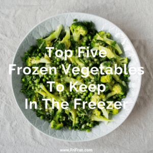 Top Five Frozen Vegetables To Keep In The Freezer - gluten-free, vegan, FriFran