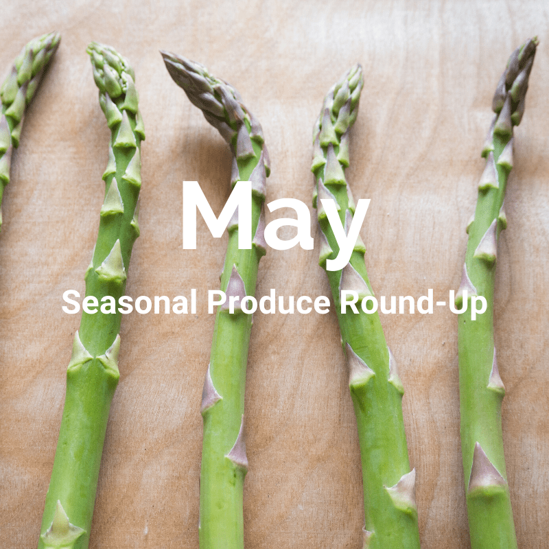 May Seasonal Produce Roundup. #glutenfree #vegan #seasonal
