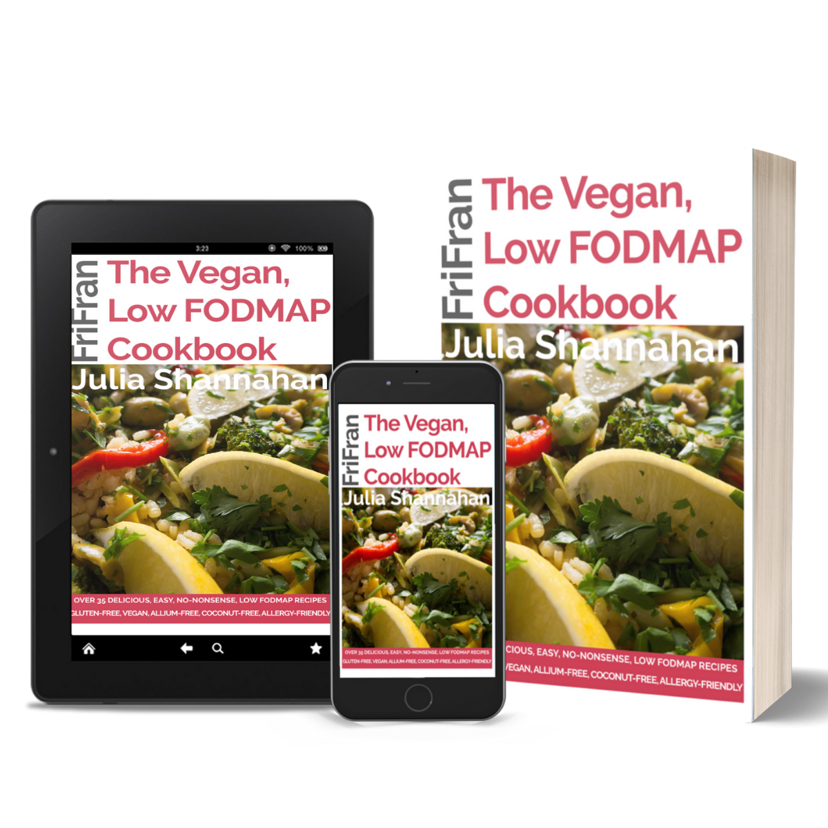 The Vegan, Low FODMAP Cookbook: No-nonsense Vegan, Low FODMAP, Gluten-Free Recipes. For Easy Low FODMAP Living #veganblog #frifran #glutenfree #vegan #coconutfree #glutenfreevegan #gfvegan